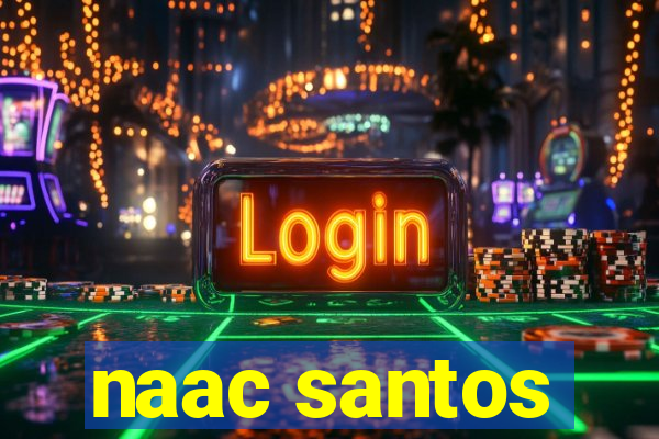 naac santos